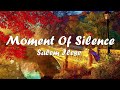 Salem Ilese - Moment Of Silence (Lyrics) 💗♫