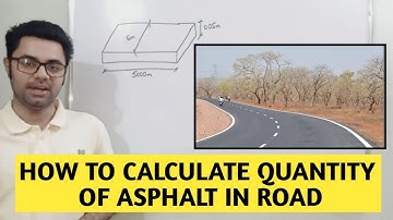 How to Calculate Quantity of Asphalt in Road
