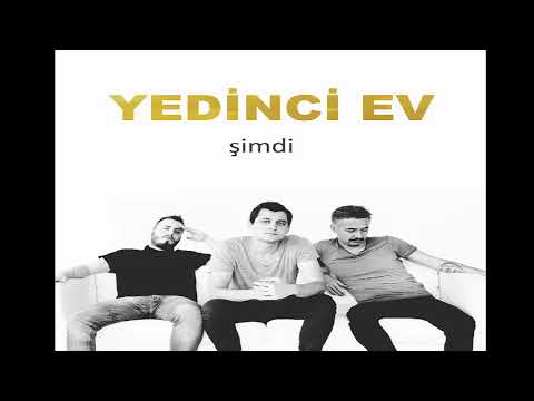 Yedinci Ev - Şimdi