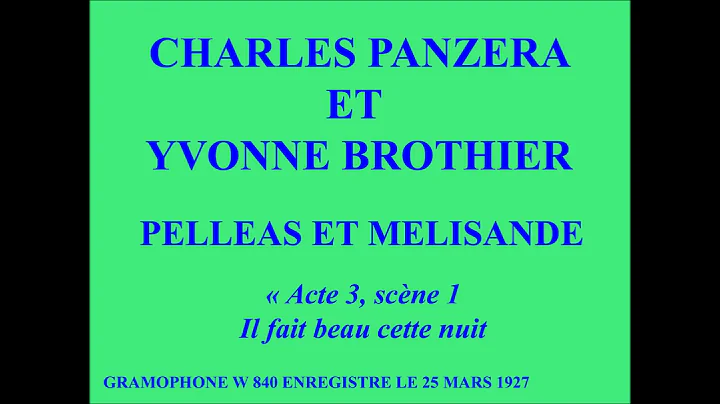 Charles Panzera et Yvonne Brothier  Pelleas et Mli...