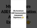 Accenture ASE Communication Round Experience | Verbal Cleared, Written Received