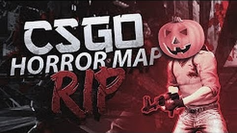 CS:GO Horror map with my friend