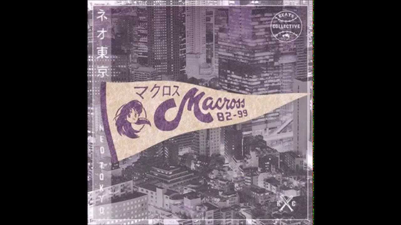 マクロスMACROSS 82-99 ネオ東京 - Want Me (feat. Soul Bells) - YouTube