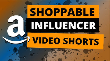 How to Get Started with Amazon Influencer Shoppable Video