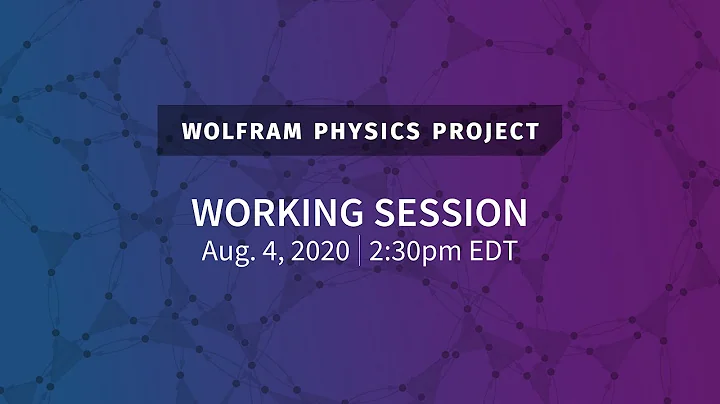 Wolfram Physics Project: Working Session Tuesday, Aug. 4, 2020 [Empirical Physical Metamathematics]
