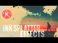 INK SPLATTER EFFECT ON KINEMASTER | Kinemater tutorial |