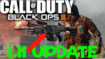 BLACK OPS 3 1.11 UPDATE PATCH: LMG DLC, Ballistic Knife, BlackJack, Marshal Nerf, Varix 3 & More!