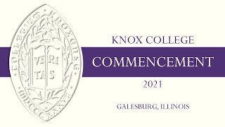 Knox College 2021 Commencement | 10a Ceremony