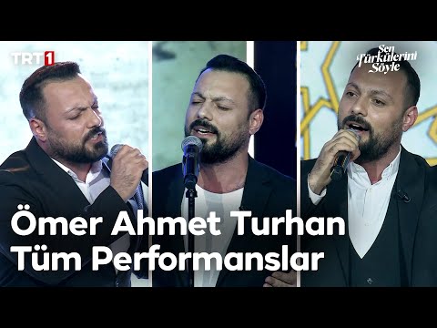 Ömer Ahmet Turhan Tüm Performanslar - Sen Türkülerini Söyle @trt1