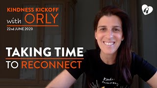 Kindness Kickoff with Orly | June 22nd, 2020