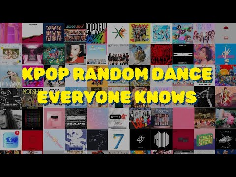 KPOP RANDOM DANCE EVERYONE KNOWS