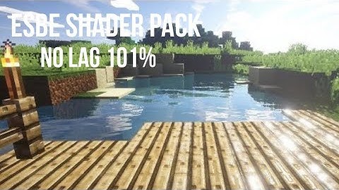 Minecraft 1.16+ ESBE Shader