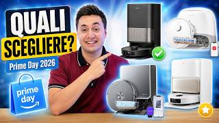 GUIDA ALL'ACQUISTO sui ROBOT ASPIRAPOLVERE da SCEGLIERE AL PRIME DAY 2026