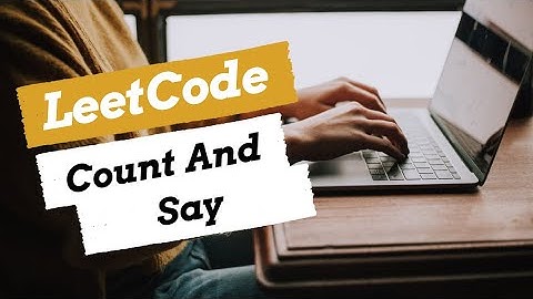 38. Count and Say - LeetCode Solution