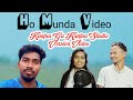 Kanjna Ga Kanjna Studio Version Video Huju Kanah Ll Singer Guddi Baraik Chintu Jarika Ll Ho Munda Kanjna Ga Kanjna Studio Version Video Huju Kanah Ll Singer Guddi Baraik Chintu Jarika Ll Ho Munda