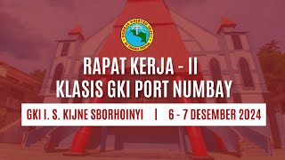Rapat Kerja Ii Klasis Gki Port Numbay Hari Ke2