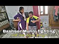 Fire munni  basheer master and wife fighting  family vlogs  gunti nagaraju