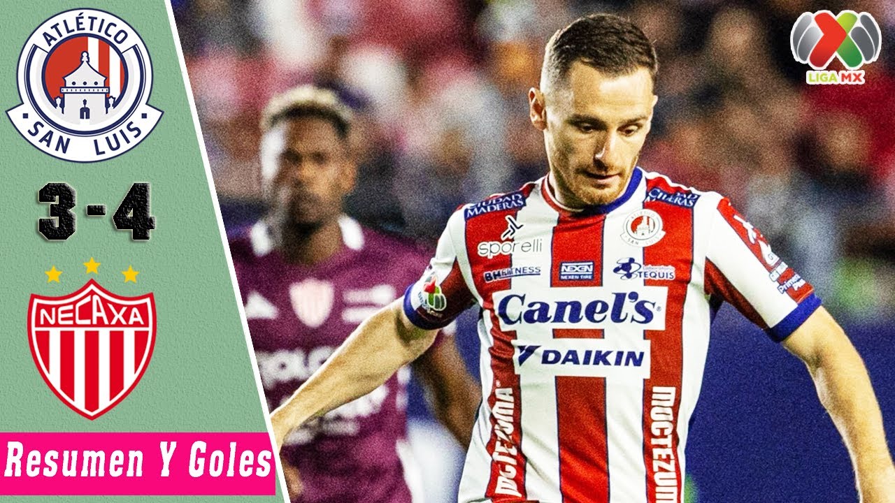 San Luis vs Necaxa 3-4 Resumen Y Goles | Liga MX 2025 | Apertura | Jornada 15