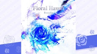 Download lagu Floral Haven / Roselia