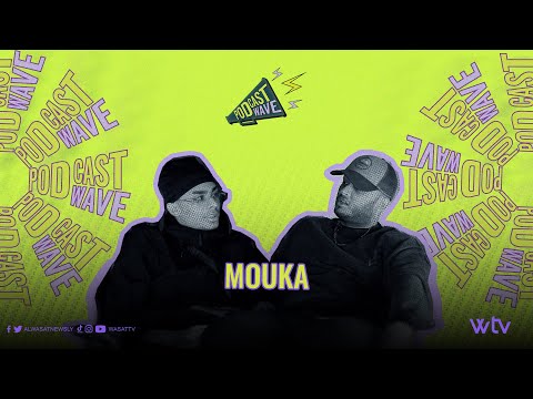 بودكاست ويڤ Podcast Wave Kwifya X Mouka