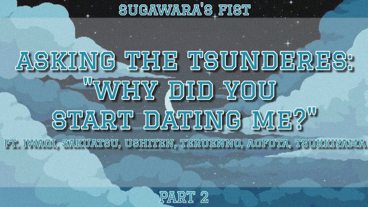 asking the tsunderes: "why did you start dating me" | fluff | ft. other ships | (2/3)
