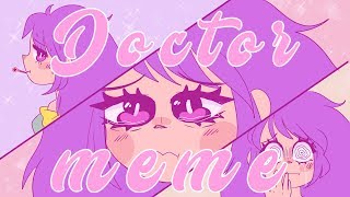 Doctor // animation meme