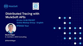 TDX22 Tour - Distributed Tracing with MuleSoft APIs using OpenTelemetry screenshot 1