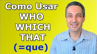 A Lógica do Inglês #32 - Como usar WHO, WHICH e THAT | Relative Pronouns