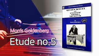 Etude No.5 From Modern School For Xylophone Marimba Vibraphone By Morris Goldenberg