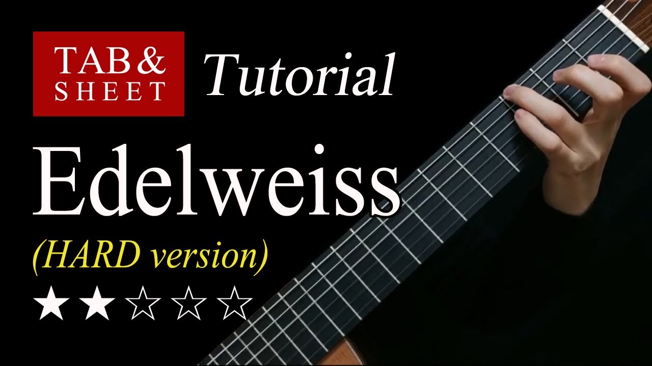 Edelweiss (HARD version) - Fingerstyle Lesson + TAB