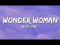 Miley Cyrus - Wonder Woman (Lyrics)