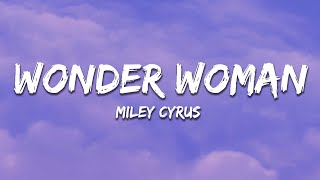 Miley Cyrus - Wonder Woman (Lyrics) Resimi