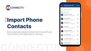Import Phone Contacts into Connecti5 | View Contacts on Map