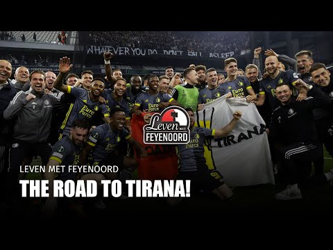 Leven met Feyenoord: The Road to Tirana