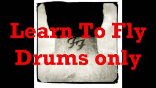 Foo Fighters - Learn To Fly Drums Only