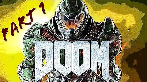 DOOM 2016 PART 1 - RIP & TEAR (FIRST TIME//NO COMMENTARY)