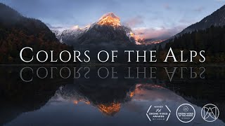 COLORS OF THE ALPS | Drone & Time-Lapse 4K