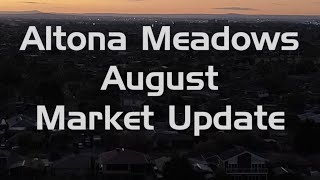 📊 August Market Update | Altona Meadows