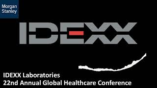 IDEXX Laboratories (NASDAQ: IDXX) AT 22nd Annual Global Healthcare Conference