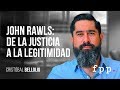 John Rawls: de la justicia a la legitimidad | Cristóbal Bellolio