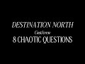 8 CHAOTIC QUESTIONS