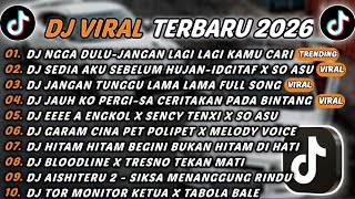 Download Lagu DJ TIKTOK TERBARU 2026 - DJ NGGA DULU-JANGAN LAGI LAGI KAMU🎵DJ SEDIA AKU SEBELUM HUJAN X SO ASU🎵 MP3