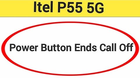 How to turn off power button ends call, ITEL P55 5G me power button ends call off kaise karen
