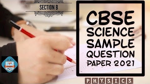 Discussion: CBSE Question Paper Pattern, SectionB; Subject: SCIENCE (086), Class 10 #ExemplarPhysics
