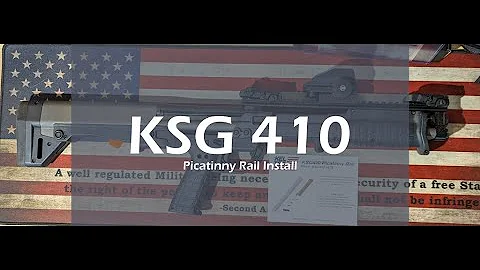 Kel-Tec KSG 410 Picatinny Rail Install