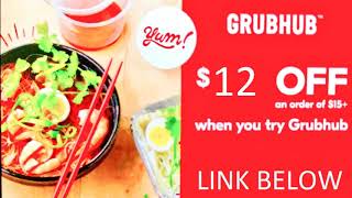 GRUBHUB Promo code 12$ off FEBRUARY 2020 STILL ACTIVE