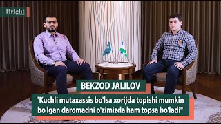 Akfa Universiteti rektori Bekzod Jalilov oliygoh ustunliklari haqida