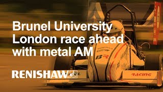 Brunel University London race ahead with additive manufacturing