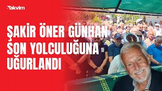 Türk halk müziği sanatçısı Şakir Öner Günhan son yolculuğuna uğurlandı