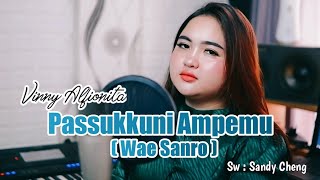 Passukkuni Ampemu||Wae Sanro||Vinny Alfionita||Cover Version
